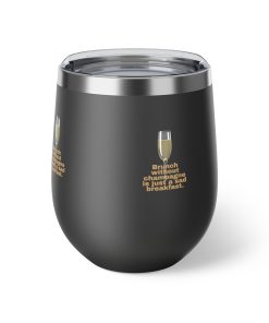 Brunch without Champagne Tumbler