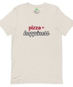 Pizza = happiness T-shirt