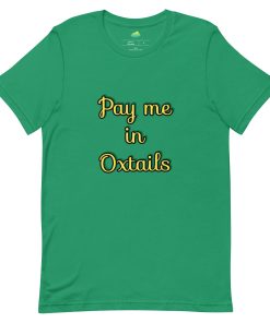 Pay Me in Oxtails T-shirt - Jamaica